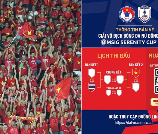Vé xem tuyển nữ Việt Nam đá bán kết AFF Cup: Giá vé bao nhiêu, mua thế nào?