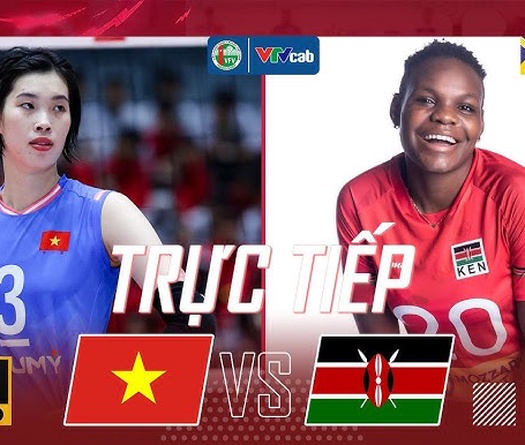 Link trực tiếp giao hữu bóng chuyền Việt Nam vs Kenya