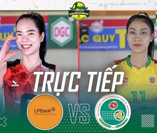 Link trực tiếp bán kết giải bóng chuyền VĐQG hôm nay: Binh Chủng Thông Tin vs LP Bank Ninh Bình