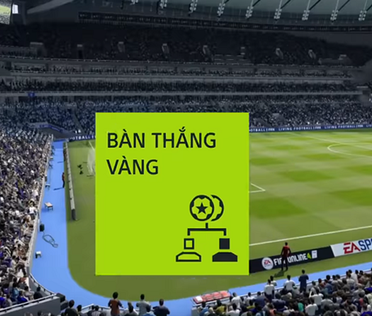 Những điều bạn cần biết về chế độ bàn thắng vàng trong Fifa Online 4