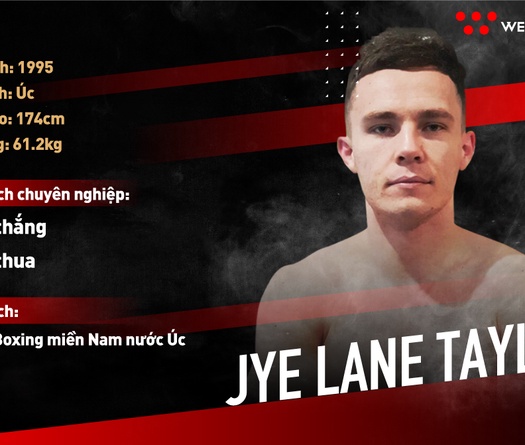 Võ sĩ Jye Lane Taylor sẽ xuất hiện tại Victory 8 là ai?