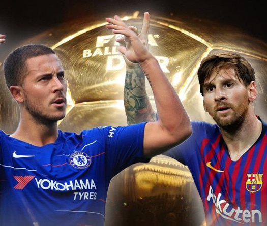 Phong độ cao nhất châu Âu, Hazard và Messi cạnh tranh "tóe lửa" cho Quả bóng Vàng 2018?