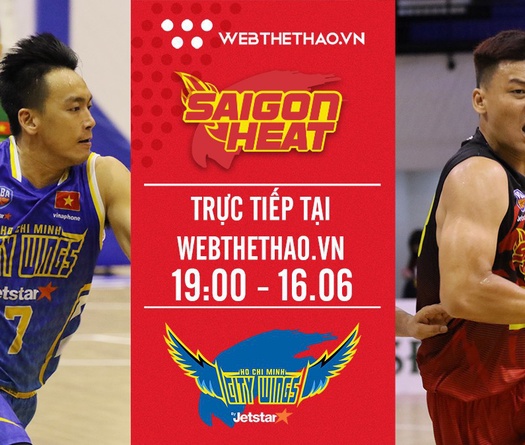 Trực tiếp bóng rổ VBA: Saigon Heat vs Hochiminh City Wings