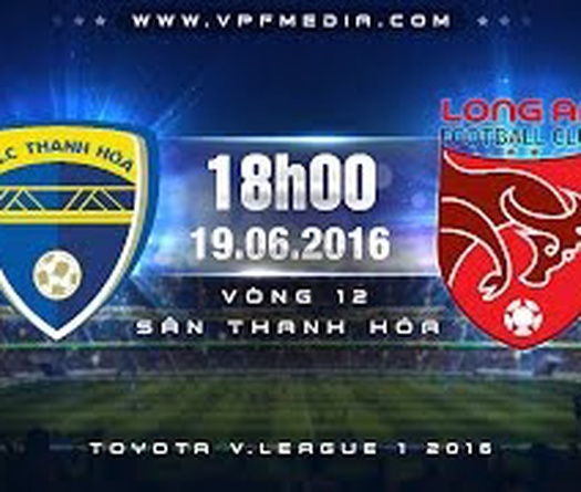 Trực tiếp vòng 12 V.League: FLC Thanh Hóa vs Long An