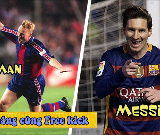 Koeman, Messi và những cú sút phạt giống nhau đến ngỡ ngàng