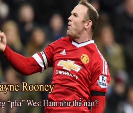 Rooney là "hung thần" của West Ham