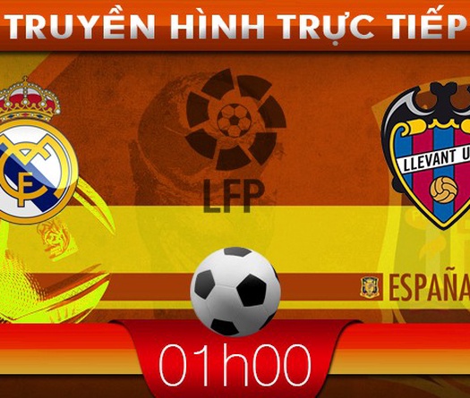 01h00 &#8211; 10/03 &#8211; Truyền hình trực tiếp: Real Madrid vs Levante