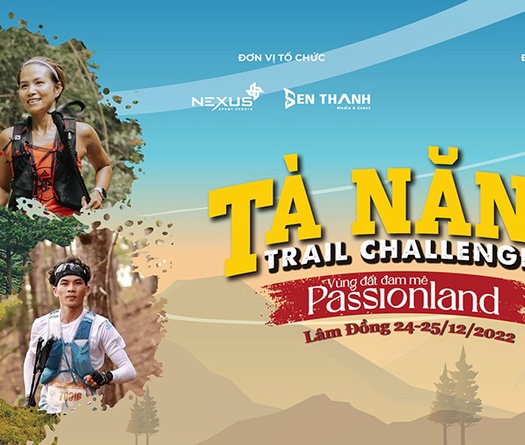 Chinh phục cung đường trekking đẹp nhất Việt Nam với Tà Năng Trail Challenge 2022