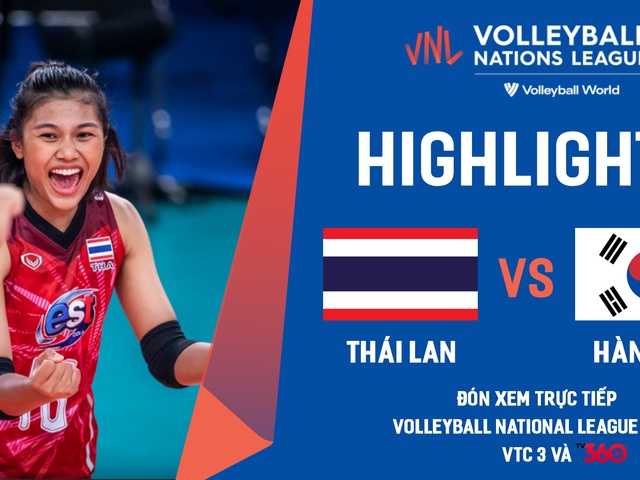 Highlights bóng chuyền nữ  | Thái Lan vs Hàn Quốc | giải Volleyball Nations League 2022