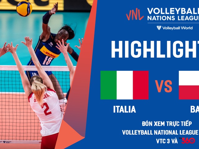 Highlights bóng chuyền nữ | Italia vs Ba Lan | giải Volleyball Nations League 2022