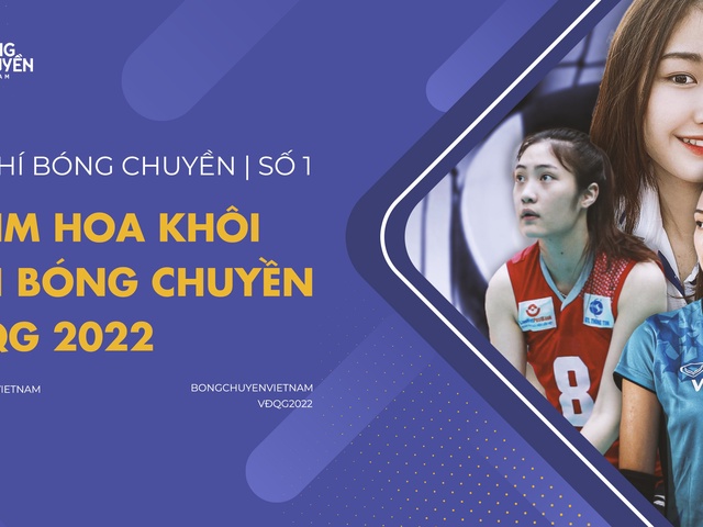 Tạp chí bóng chuyền | Số 1 | Đi tìm hoa khôi giải bóng chuyền VĐQG 2022