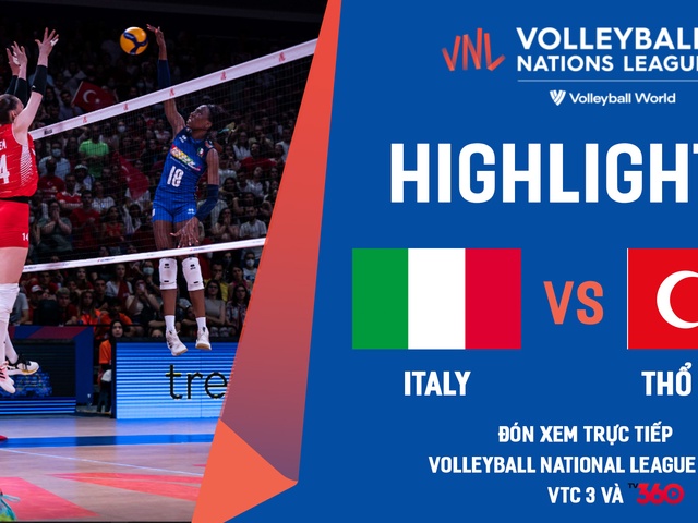 Highlights bán kết bóng chuyền nữ | Ý vs Thổ Nhĩ Kỳ | giải Volleyball Nations League 2022