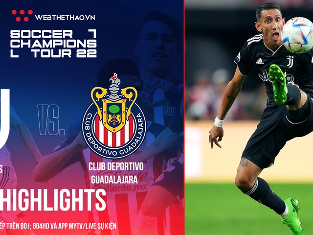 Highlights Juventus vs CD Guadalajara | Soccer Champions Tour 2022 | Bóng đá