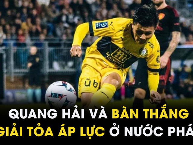 Quang Hải và bàn thắng quý hơn vàng ở nước Pháp