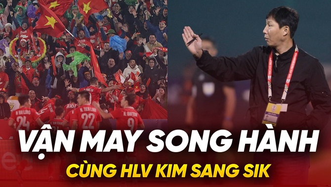 Vận may song hành cùng HLV Kim Sang Sik