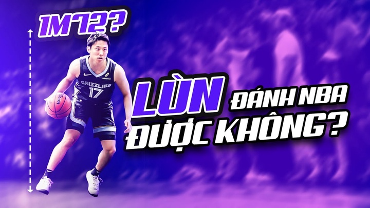 Chiều cao 1m72 có thi đấu ở NBA được không?