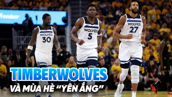 Minnesota Timberwolves và "mùa hè yên ắng": Liệu có đủ sức trở lại đường đua?