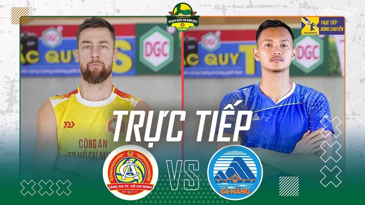 Link trực tiếp giải bóng chuyền VĐQG hôm nay: Công An Tp.Hồ Chí Minh vs Đà Nẵng