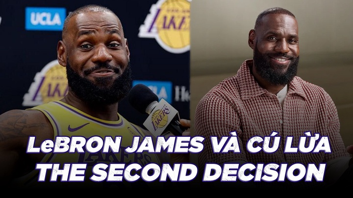 LeBron James và "The Second Decision": Chiêu trò marketing thiên tài hay cú lừa với CĐV?