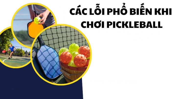 Những sai lầm cơ bản khiến người mới chơi Pickleball bị mất điểm