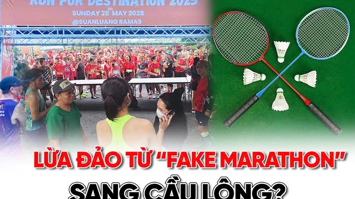 Lừa đảo từ “fake marathon” sang cầu lông?