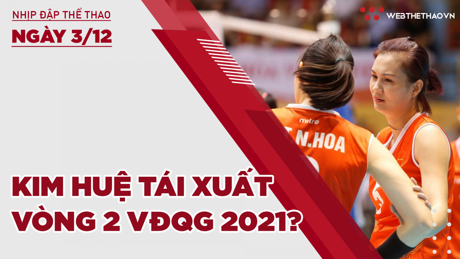 Nhịp đập thể thao | 3/12: Hoa Khôi Kim Huệ có tái xuất ở vòng 2 giải bóng chuyền VĐQG 2021?