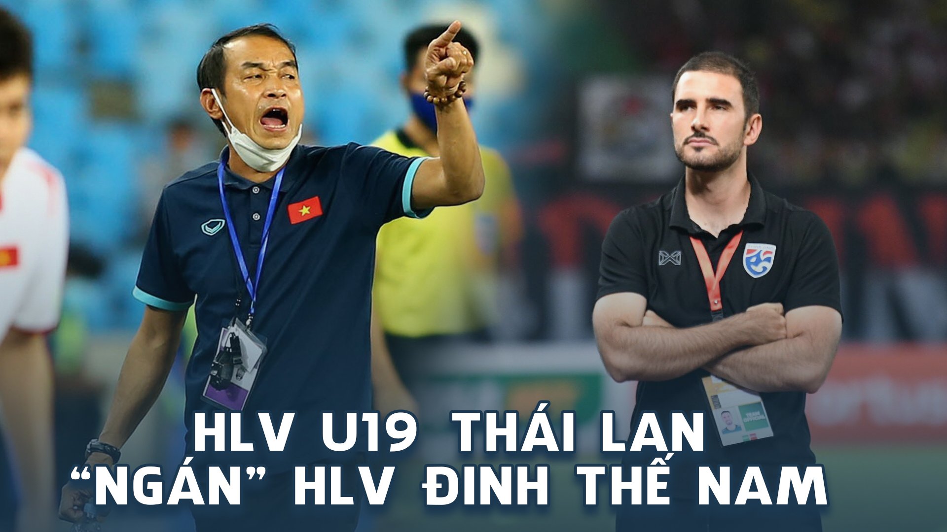 Thua liểng xiểng Việt Nam, HLV U19 Thái Lan 