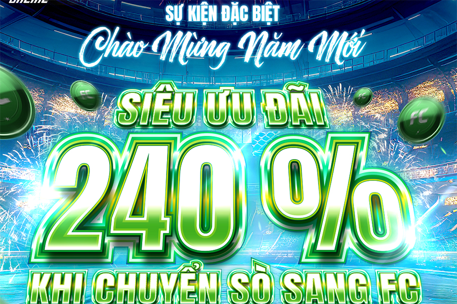 Chuyển Sò sang FC Online tháng 1/2024: Game thủ nhận khuyến mãi tối đa bao nhiêu?