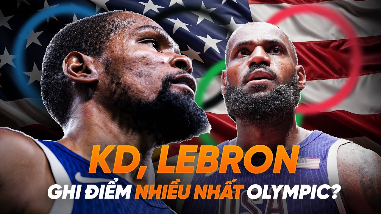 Những cầu thủ ghi nhiều điểm nhất bóng rổ Olympic: LeBron James và Durant có mặt hay không?