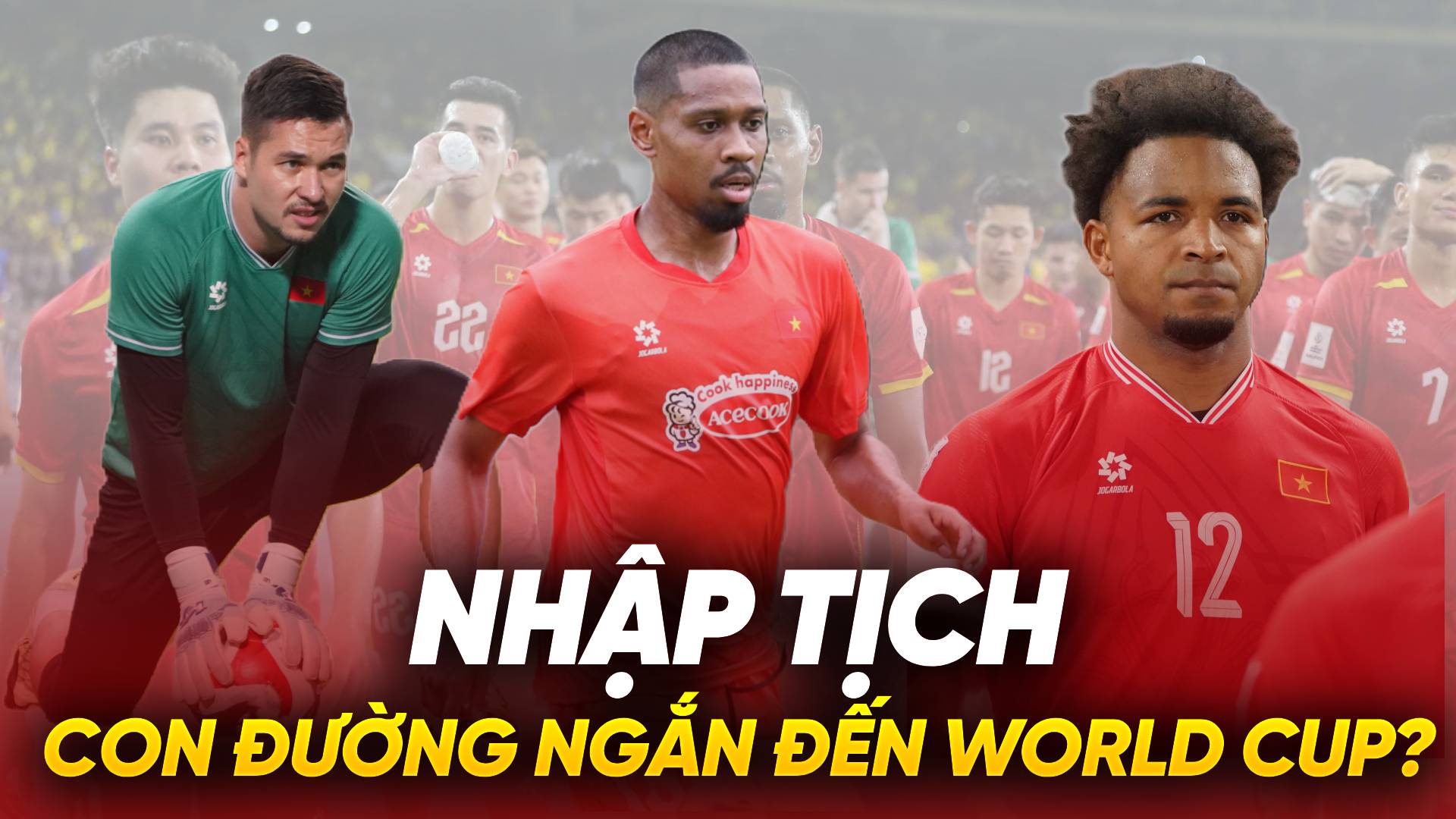 Nhập tịch cầu thủ là con đường “ngắn nhất” để Việt Nam dự World Cup?