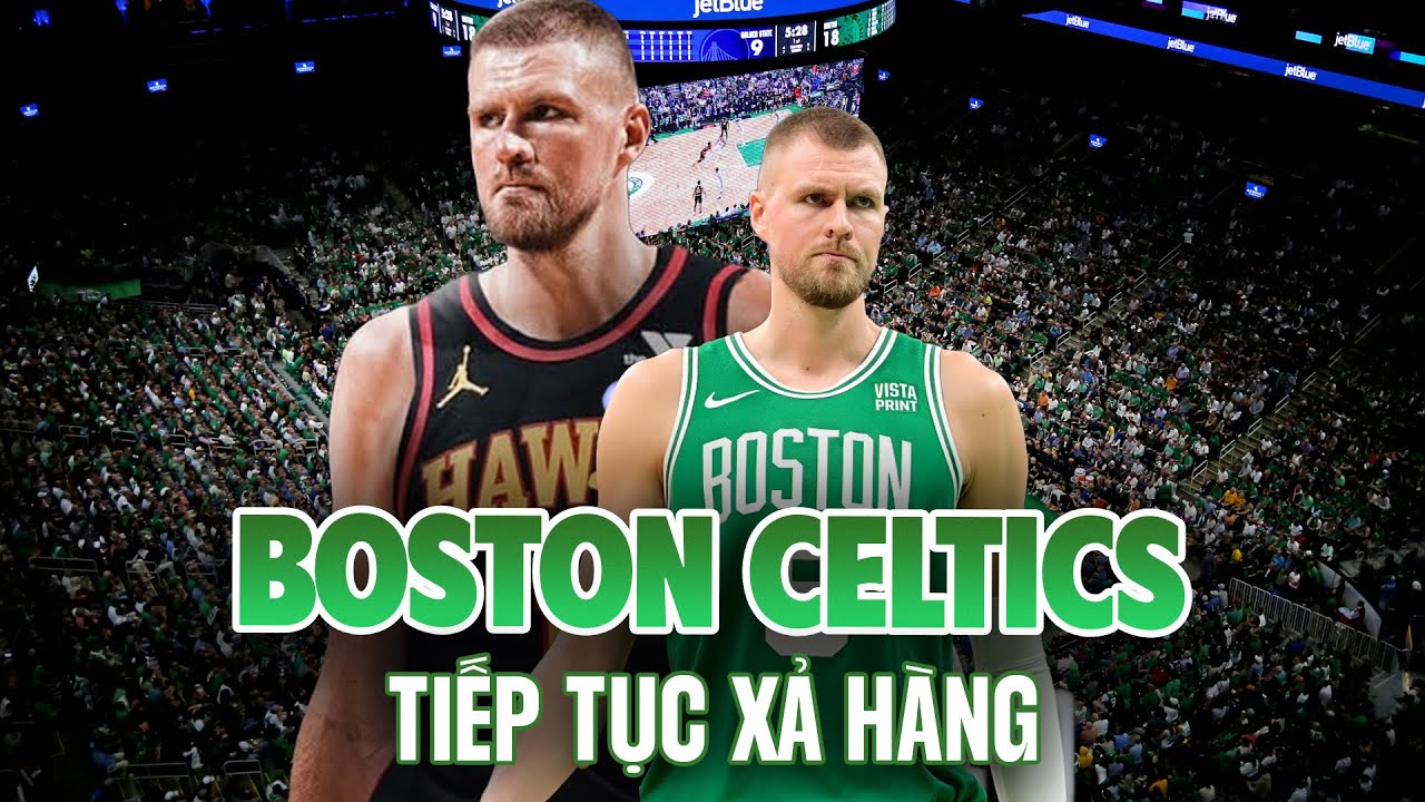 Boston Celtics tiếp tục 