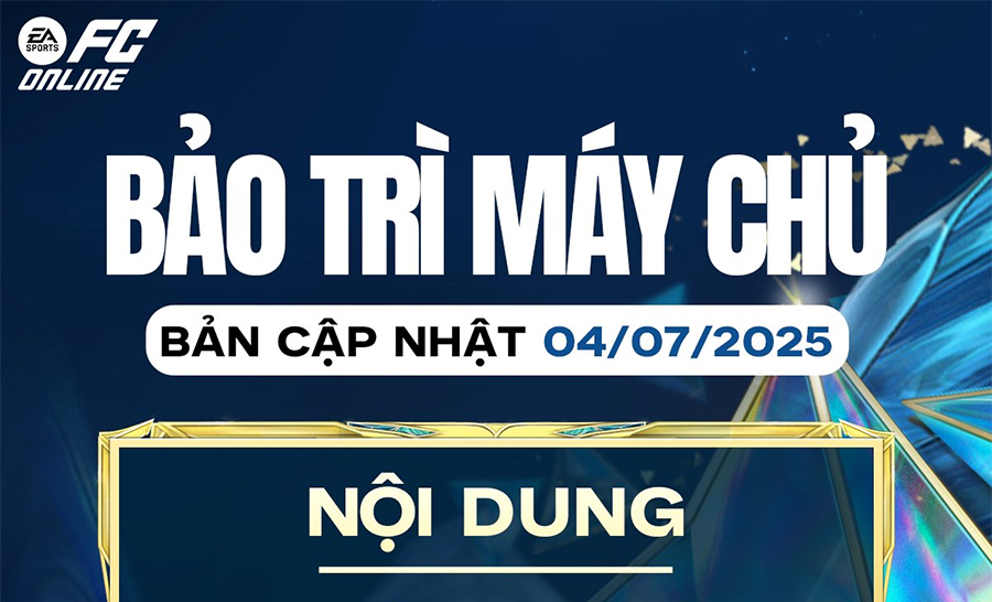 Cập nhật thời gian bảo trì FC Online hôm nay 4/7