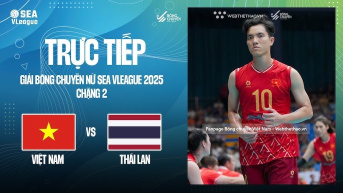 Link trực tiếp Chung Kết bóng chuyền nữ SEA V.League hôm nay 10/8: Việt Nam vs Thái Lan
