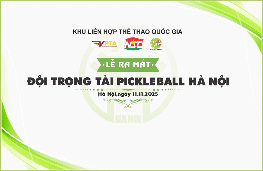 Đội trọng tài pickleball chuyên nghiệp chính thức ra mắt - Dấu mốc quan trọng của thể thao Việt Nam