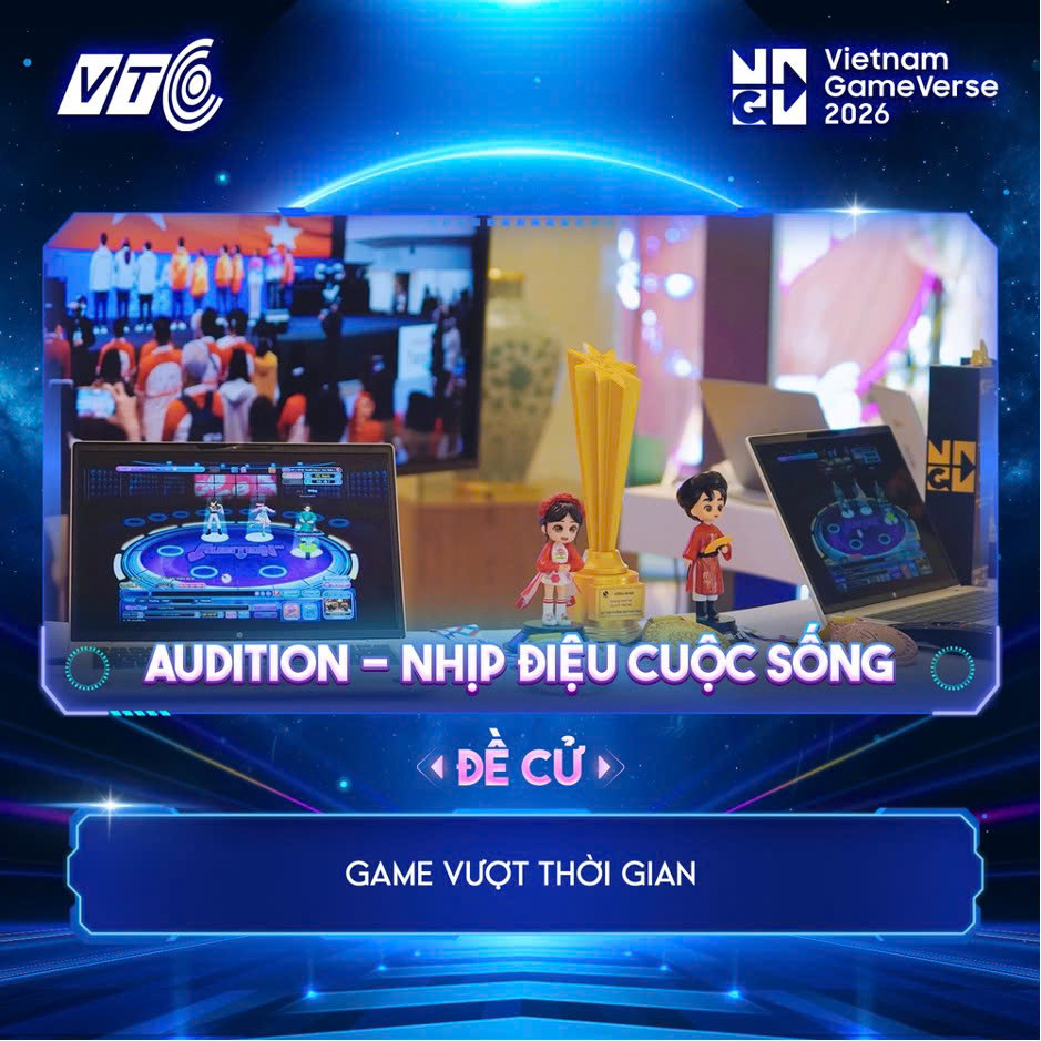 Audition v&agrave;o chung kết Game Awards 2026: H&agrave;nh tr&igrave;nh của &ldquo;Game Vượt Thời Gian&rdquo; trong nền kinh tế s&aacute;ng tạo