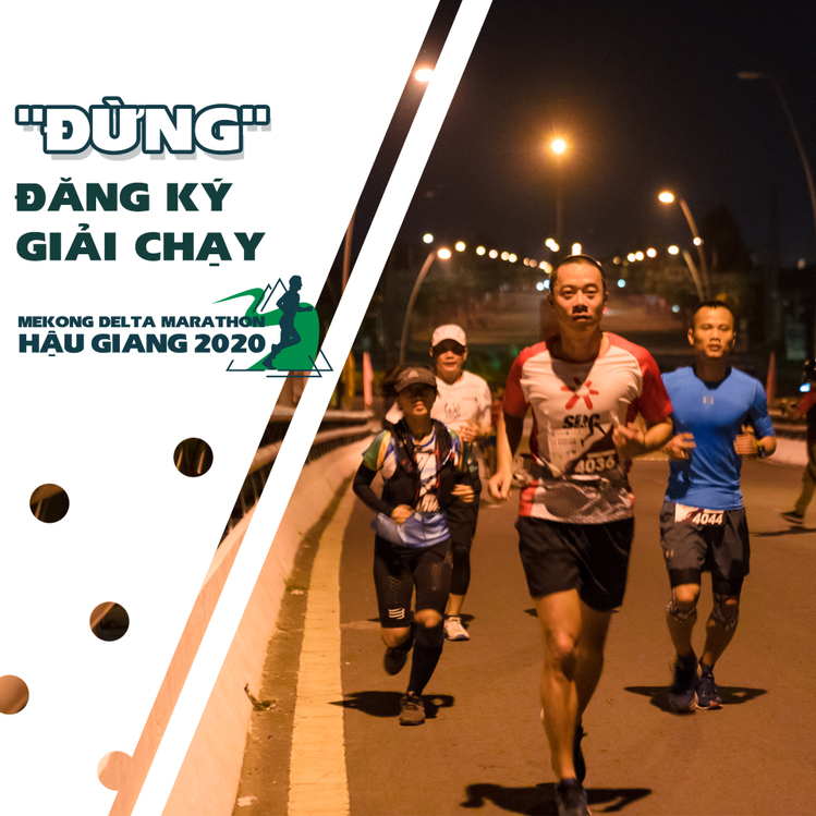 Tại sao không nên đăng ký chạy Mekong Delta Marathon 2020?