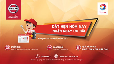 Nissan Việt Nam: Đặt hẹn hôm nay, nhận ngay ưu đãi