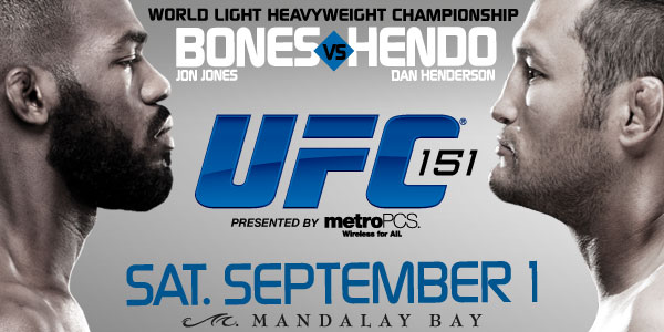 UFC 151: Jones vs. Henderson là một trong hai sự kiện bị hủy trong quá khứ.