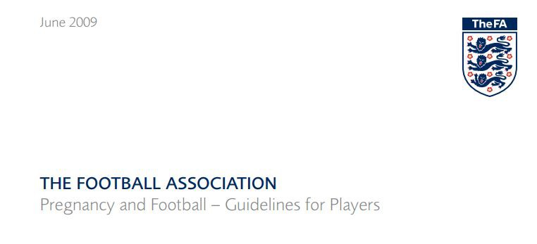 FA có hẳn một chương dành để hướng dẫn các cầu thủ nữ mang thai khi đá thi đấu.